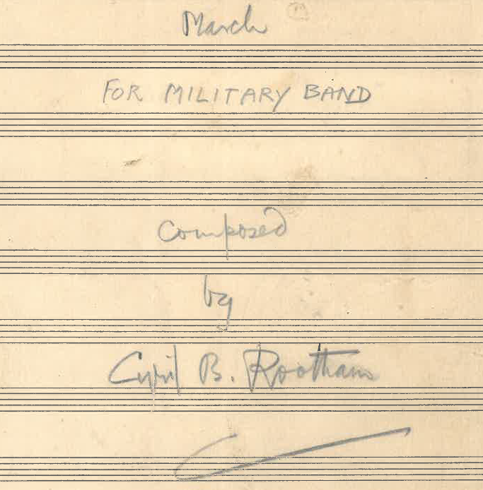 Cyril Rootham: March for Military Band